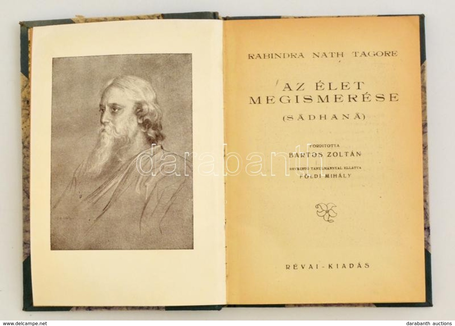 Tagore, Rabindranath: Az élet Megismerése (Sadhana). [Bp.], [1921], Révai (Mesterművek). Félvászon Kötésben, Jó állapotb - Unclassified