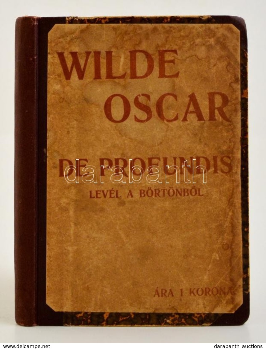 Oscar Wilde: De Profundis. Levél A Börtönből. Bp., 1907, Aczél Testvérek. Átkötött, Félvászon Kötésben. - Unclassified