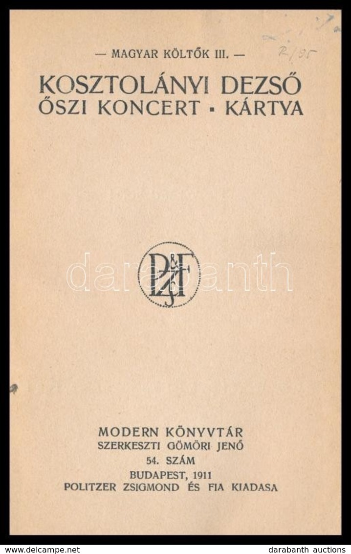 Kosztolányi Dezső: Őszi Koncert. Kártya. Magyar Költők III. Kötet. Modern Könyvtár 54. Bp., 1911, Politzer Zsigmond és F - Unclassified