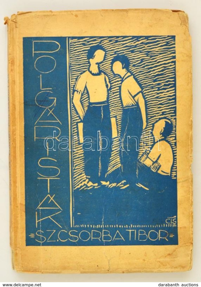 Sz. Csorba Tibor: Polgáristák. Bp., 1906. Orsz. Gárdonyi Társaság. Dedikált!  Az író Saját Linómetszeteivel. Sérült Kiad - Unclassified