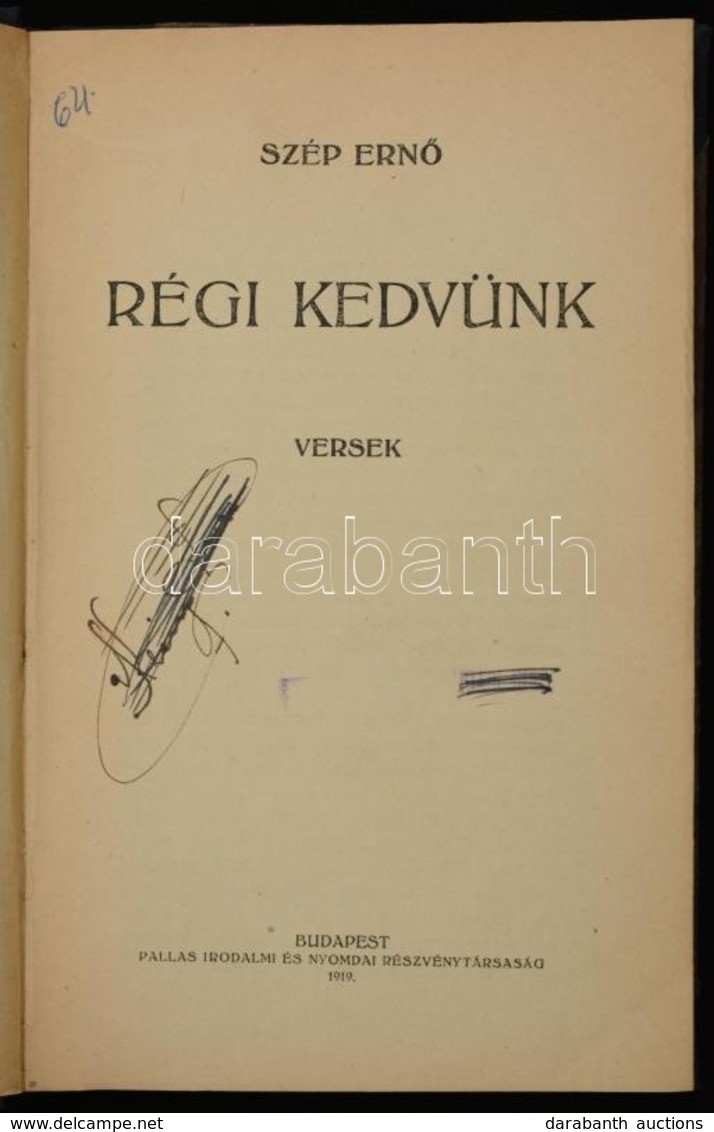 Szép Ernő: Régi Kedvünk. Versek. Budapest, 1919, Pallas Irodalmi és Nyomdai Rt. Korabeli Félvászonkötés, A Címlapon Beje - Unclassified