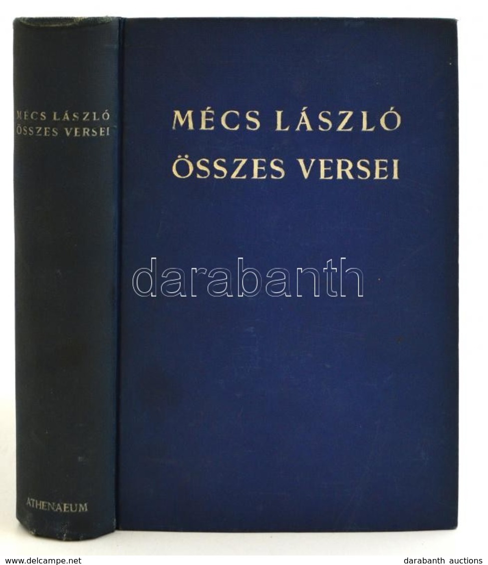 Mécs László összes Versei 1920-1940. Bp., 1941, Athenaeum. Kiadói Egészvászon-kötés, Kopottas Borítóval, Stanislav Ostoj - Unclassified