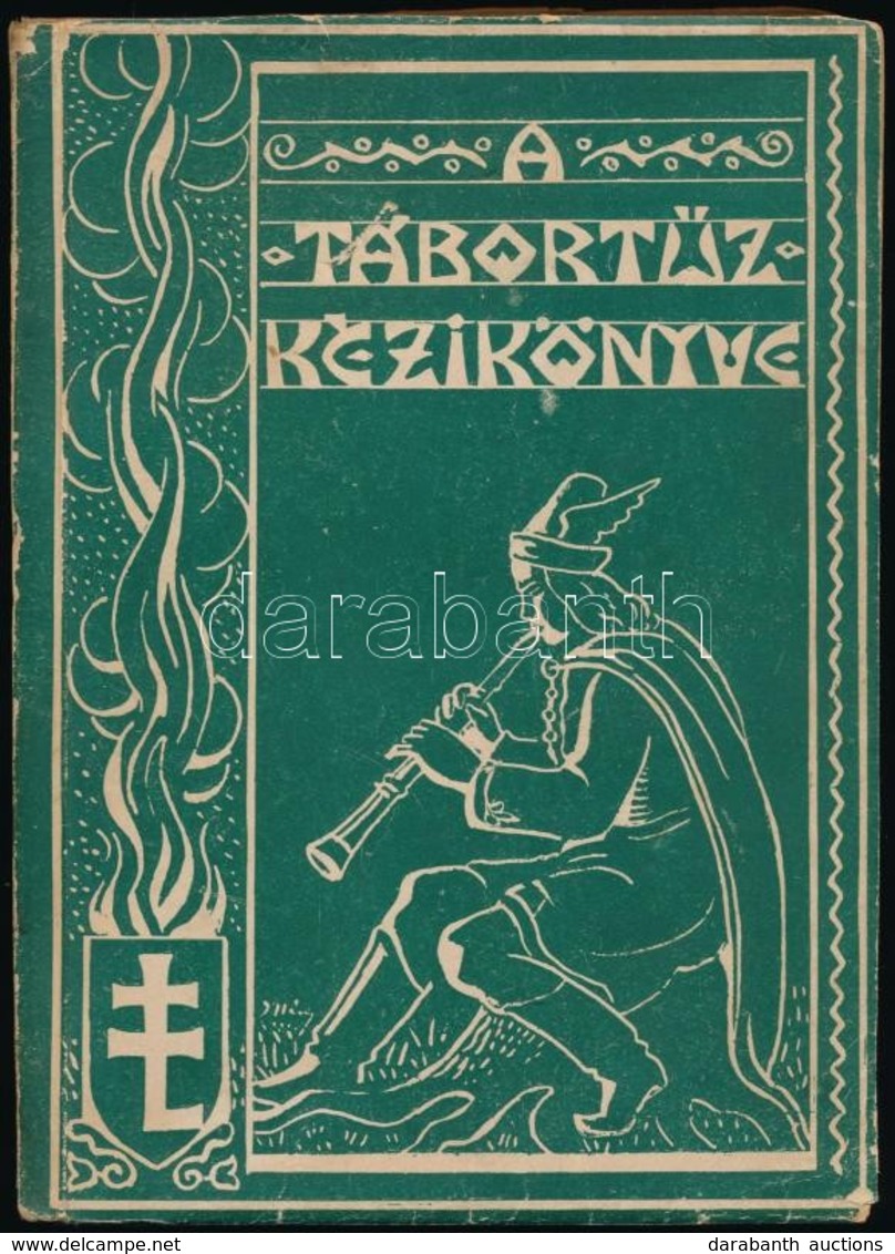 Sulyok Imre: A Tábortűz-könyve. A Leventeegyesületek Országos Központja Megbizásából írta és összeállította: Sulyok Imre - Unclassified