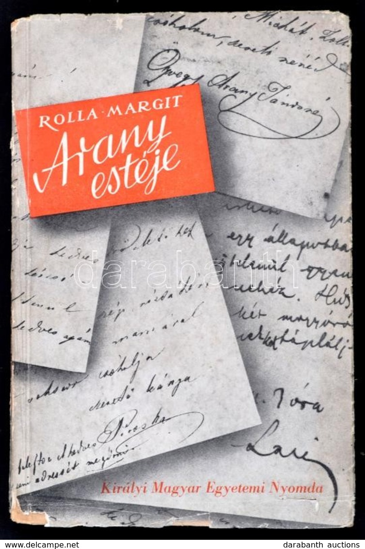 Rolla Margit: Arany Estéje. Bp., 1944, Kir. Magyar Egyetemi Nyomda. Kiadói Papírkötésben, Védőborítóval, Hiányzó Hátsó V - Unclassified