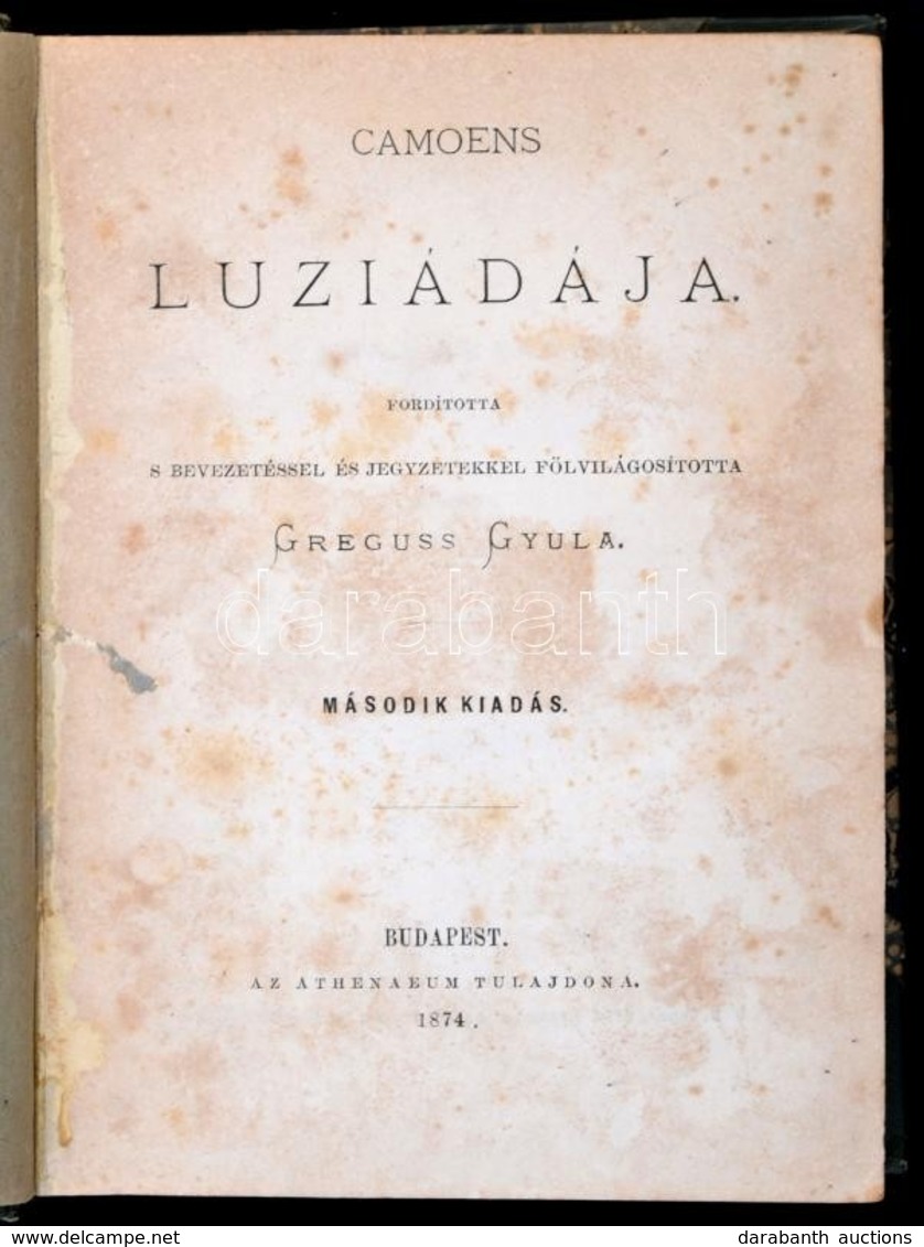 Luís Vaz De Camoes (cca 1524/1525-1580): Camoens Luziádája. Fordította: Greguss Gyula. Bp., 1874, Athenaeum. Második Kia - Unclassified