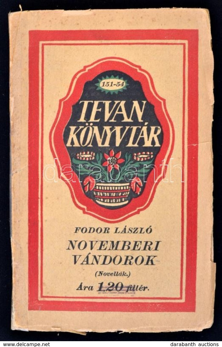 Fodor László: Novemberi Vándorok. (Novellák.) Békéscsaba, 1917, Tevan. Kiadói Papírkötés, A Borítója Megviselt, A Gerinc - Unclassified