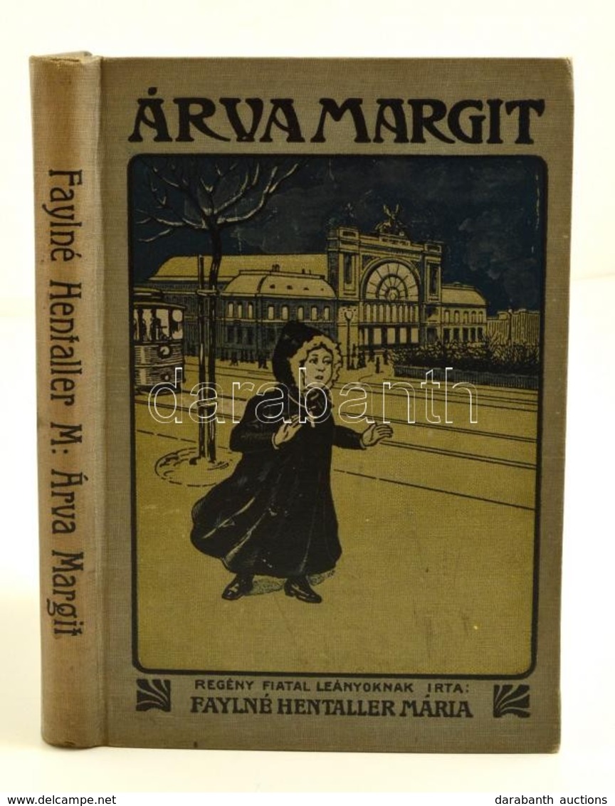 Faylné Hentaller Mária: Árva Margit. Bp.,1915, Athenaeum. Harmadik Kiadás. Kiadói Egészvászon-kötésben, Szakadt, Hiányos - Unclassified