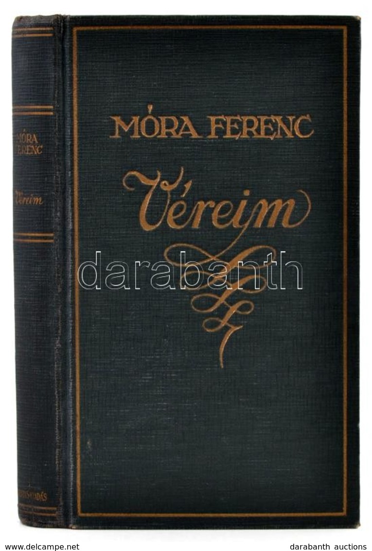 Móra Ferenc: Véreim. - - Munkái. Jubileumi Díszkiadás. Bp., (1935) Lantos RT. Kiadói Aranyozott Egészvászon Kötésben. Me - Unclassified