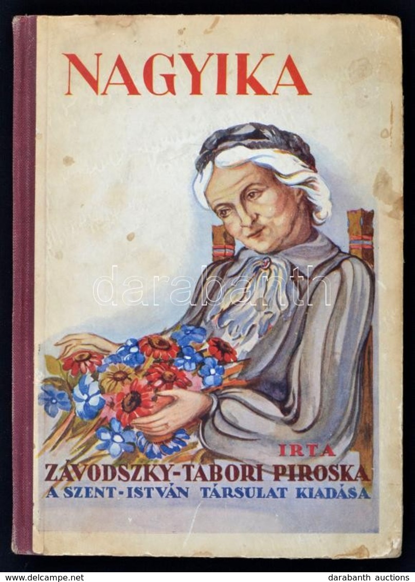 Závodszky-Tábori Piroska: Nagyika. Bp.,é.n.,Szent István Társulat. Kiadó Illusztrált Félvászon-kötés, Kopottas Borítóval - Unclassified