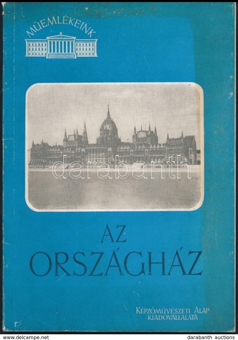 Egry Margit, Wellisch Judit: Az Országház. Műemlékeink. Bp., 1957, Képzőművészeti Alap. Kiadói Papírkötés. - Non Classificati