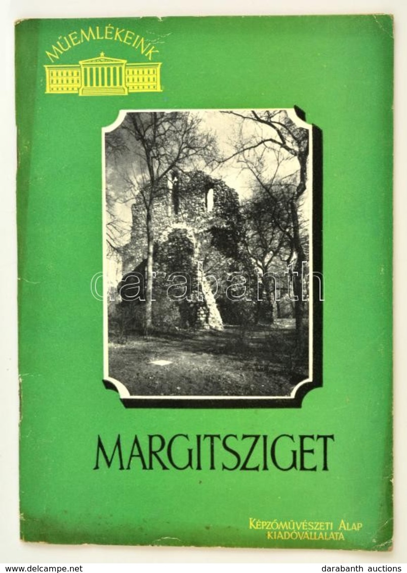 Feuerné Tóth Rózsa: Margitsziget. Műemlékeink. Bp., 1957, Képzőművészeti Alap. Kiadói Papírkötés. - Non Classificati