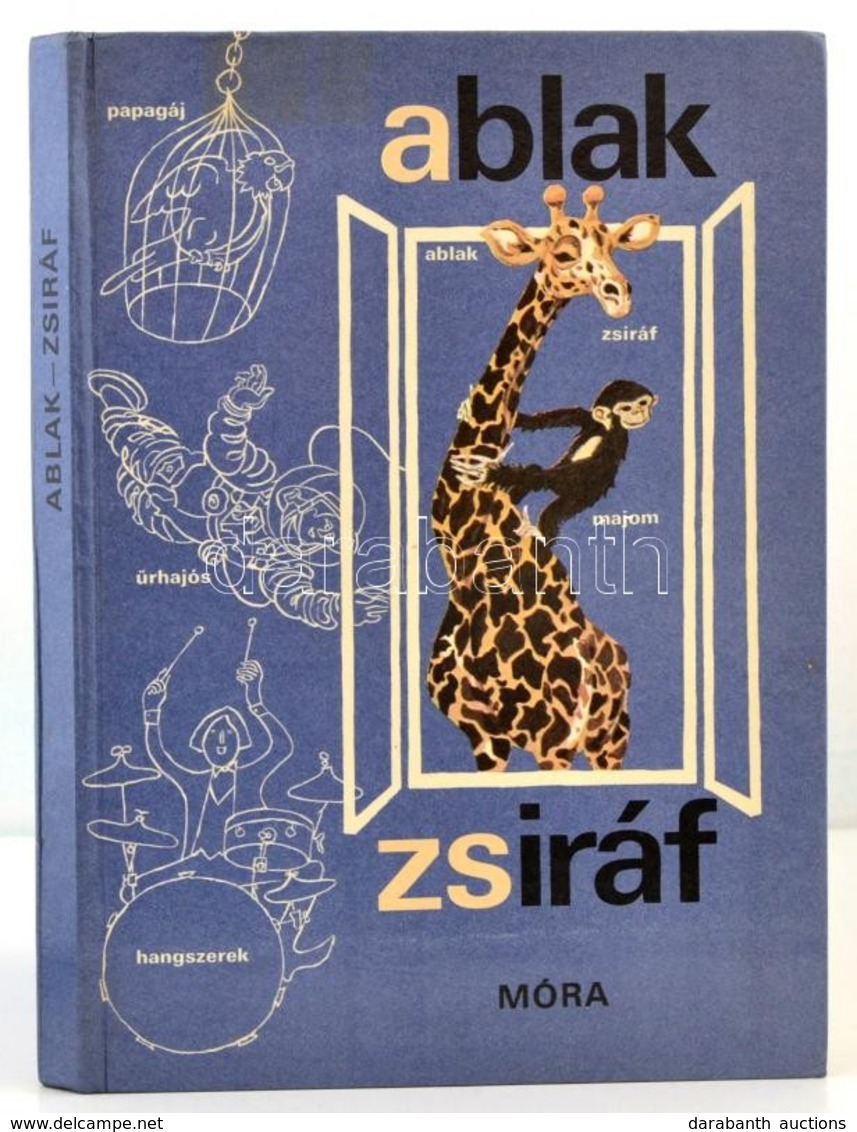 Mérei Ferenc, V. Binét Ágnes: Ablak-Zsiráf. Képes Gyermeklexikon. Rajzolta Szecskó Tamás. Bp., 1986, Móra. Kiadói Karton - Sin Clasificación