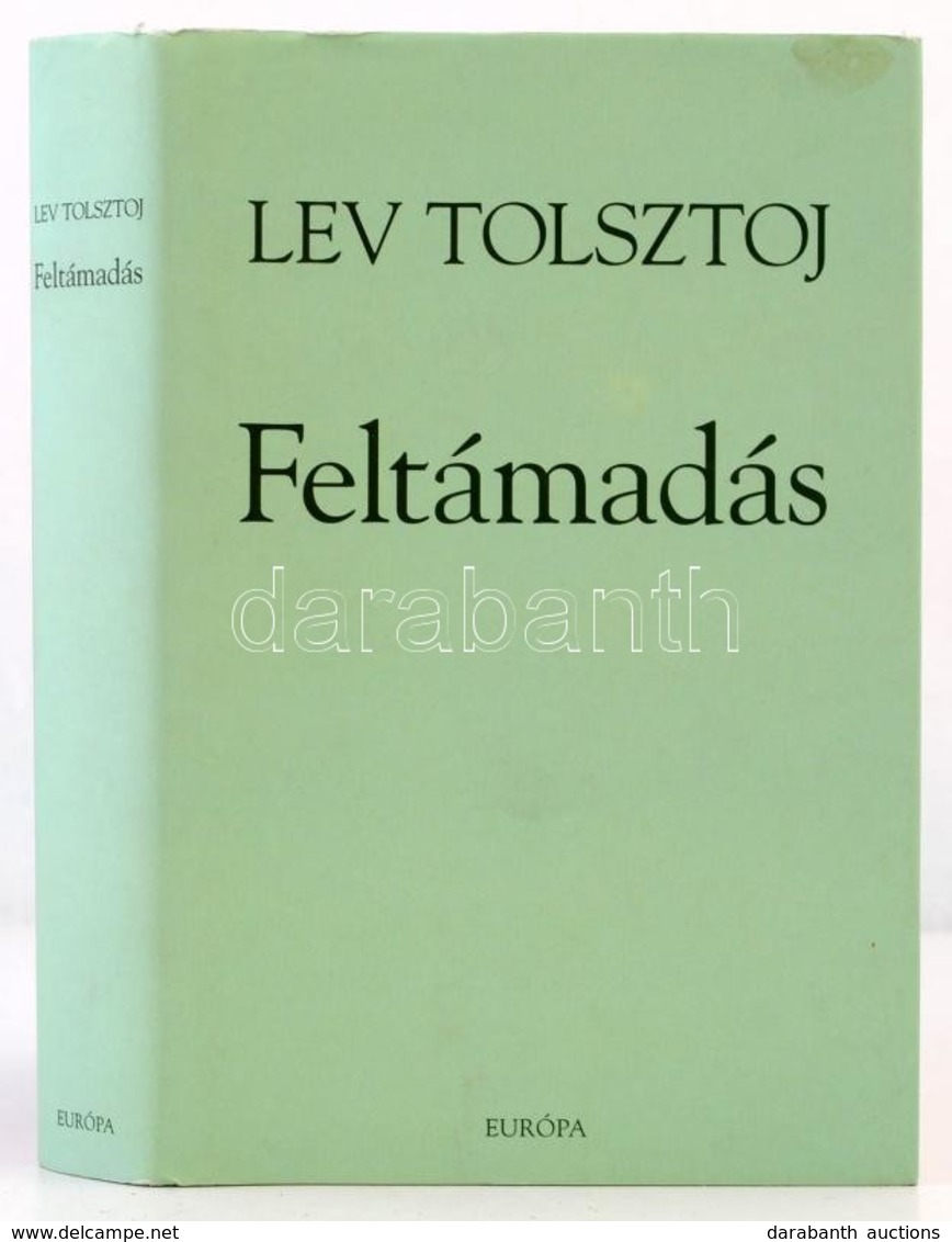 Lev Tolsztoj: Feltámadás. Fordította: Szőllősy Klára. Bp., 2006, Európa. Kiadói Kartonált Papírkötés, Kiadói Papír Védőb - Unclassified