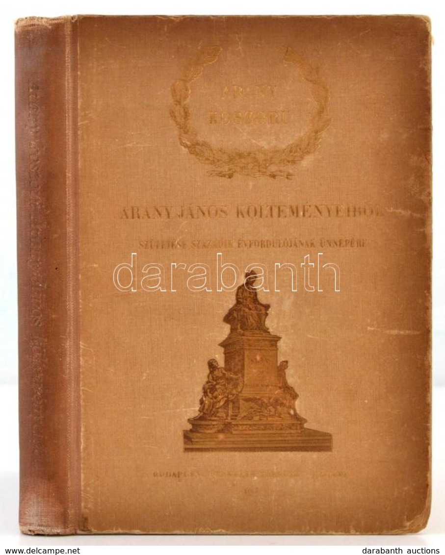 Arany Koszorú. Arany János Költeményeiből. Születése Századik évfordulójának ünnepére. Bp., 1917, Franklin. Kiadói Kopot - Unclassified