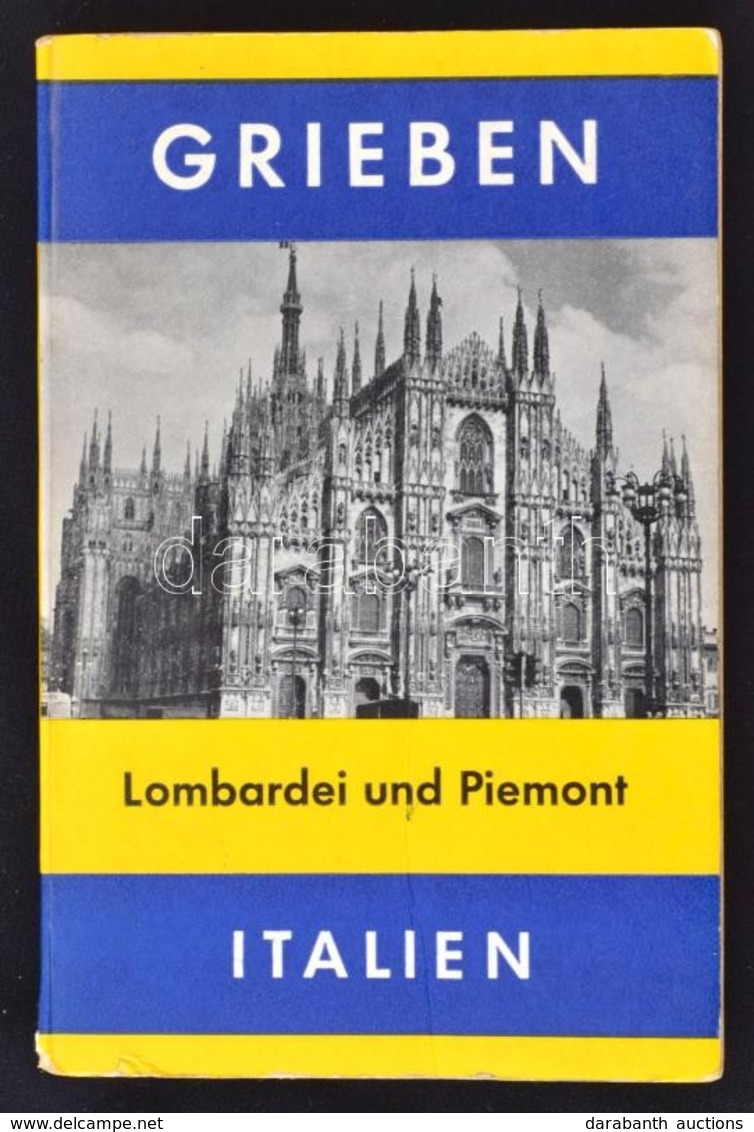 Italien: Lombardei Und Piemont. München, 1958, Grieben-Verlag (Grieben-Reiseführer 15.). Térképmelléklettel. Papírkötésb - Unclassified