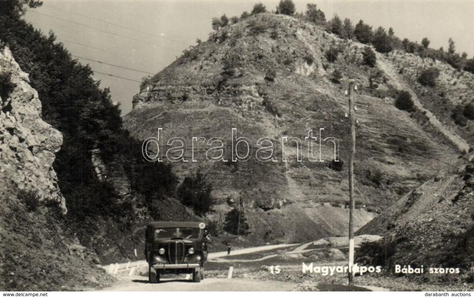 * T2 Magyarlápos, Oláhlápos, Targu Lapus; Bábai Szoros, IX. Körzet Teherautója / Gorge, Truck - Unclassified