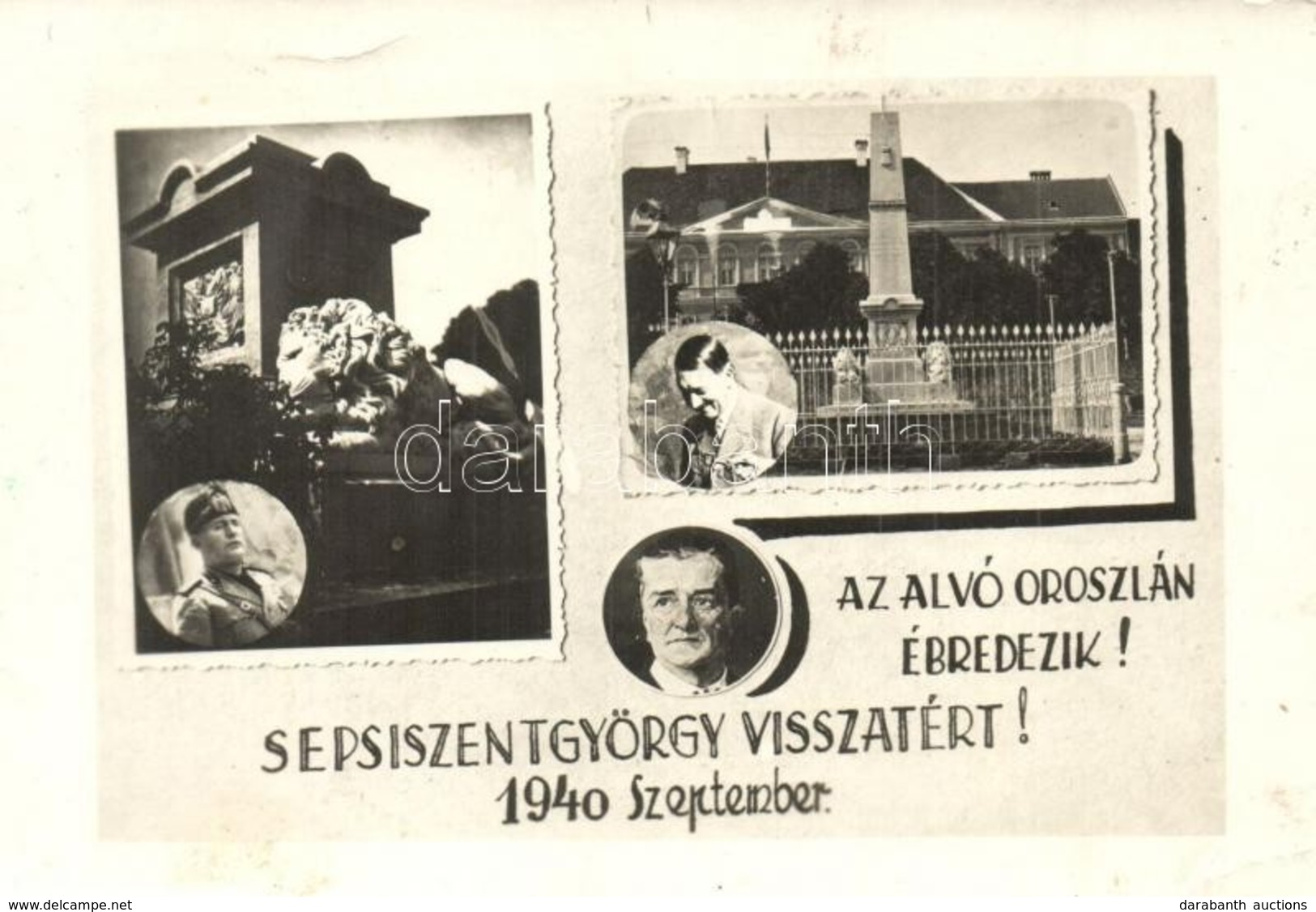 T2 1940 Sepsiszentgyörgy, Sfantu Gheorghe; 'Az Alvó Oroszlán ébredezik!' Hitler, Horthy és Mussolini Arcképe, Bevonulás  - Unclassified