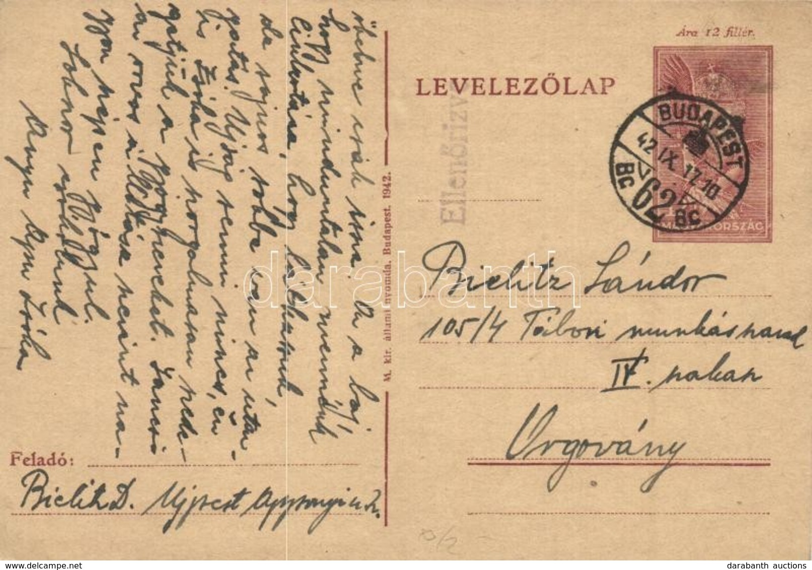 T2 1942 Bialitz Levele Bialitz Sándor Zsidó 105/4. KMSZ-nek (közérdekű Munkaszolgálatos) Az Orgoványi Munkatáborba / WWI - Unclassified