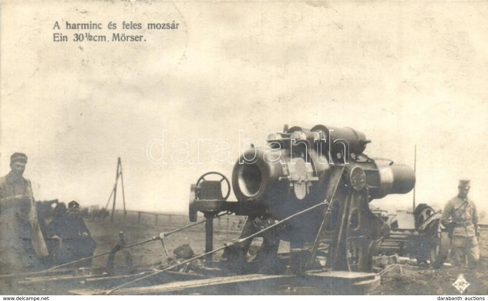 T2 A Harminc és Feles Mozsár / Ein 30.5 Cm Mörser / WWI Austro-Hungarian K.u.K. Mortar Cannon And Soldiers - Non Classificati