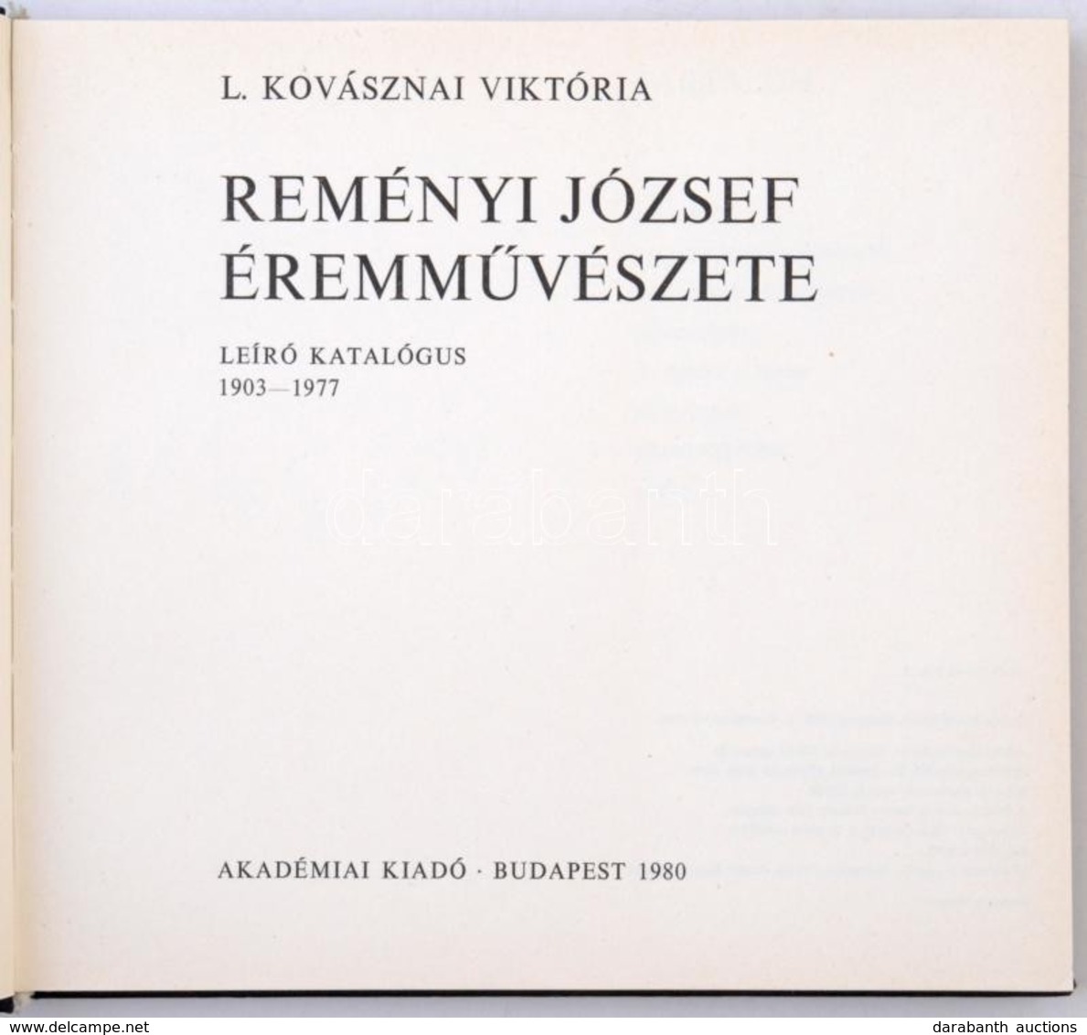 L. Kovásznai Viktória: Reményi József éremművészete. Leíró Katalógus 1903-1977. Budapest, Akadémia Kiadó, 1980. Használt - Non Classificati