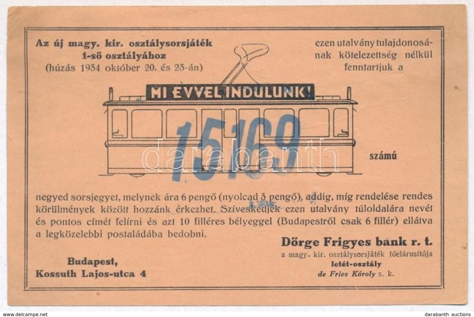 Budapest 1934. 'Mi Evvel Indulunk!' Sorsjegy Rendelőlap 'Dörge Frigyes Bank R.t.' Kiadásában, Sorszámozott T:II-,III - Unclassified