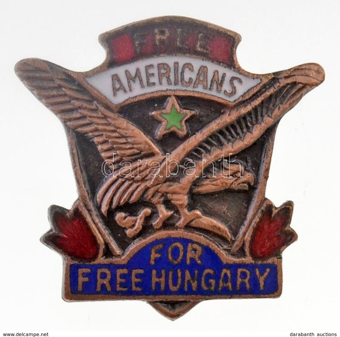 DN 'Szabad Amerikaiak, Szabad Magyarországért (Free Americans For Free Hungary' Zománcozott Fém Jelvény (21x20mm) T:2 - Unclassified