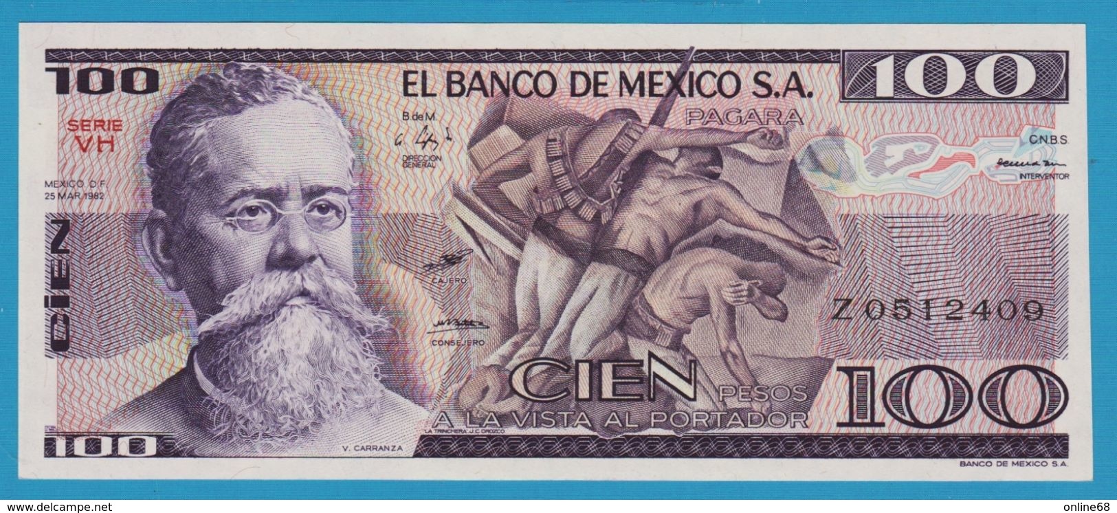 MEXICO 	100 Pesos  CARRANZA	25.03.1982	Serie VH Z0512409 P# 74c - Mexique