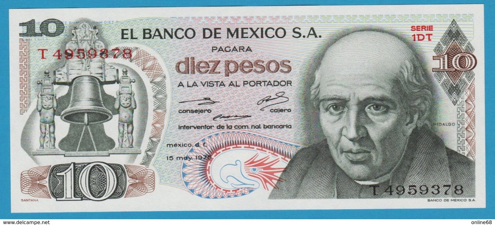 MEXICO 			10 Pesos Miguel Hidalgo Y Costilla	15.05.1975	Serie 1DT T4959378  P# 63h - México