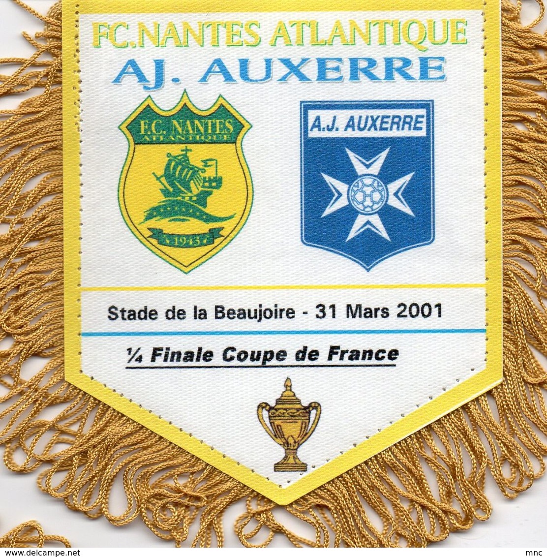 Fanion Du Match   FC NANTES / AUXERRE  Coupe De France 2001 - Habillement, Souvenirs & Autres