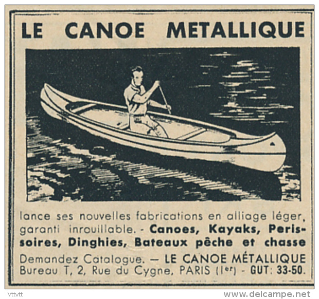 Ancienne Publicite (1938) : LE CANOE METALLIQUE, Kayaks, Perissoires, Dinghies, Bâteaux De Pêche Et Chasse - Publicités