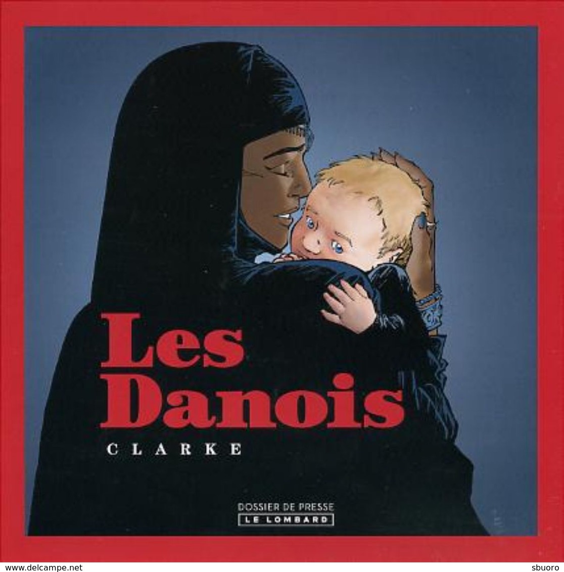 Dossier De Presse - Les Danois - Clarke - Le Lombard - Press Books