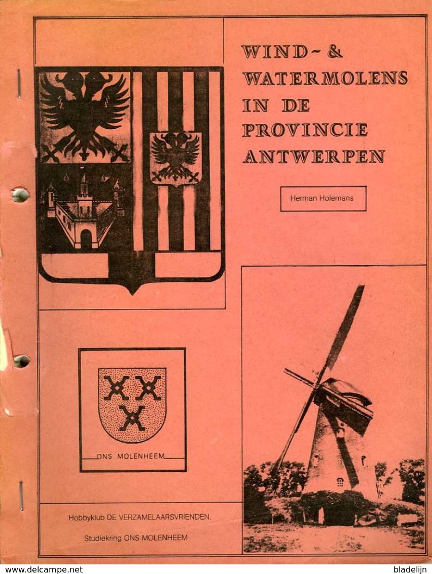 Thema: Molen/moulin - Inventaris Werkdocument 'Wind- En Watermolens In De Provincie Antwerpen' Door Herman Holemans - Histoire