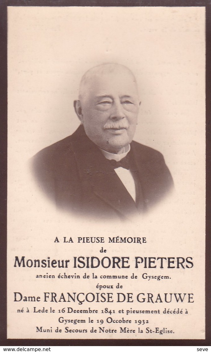 LEDE GYSEGEM GYZEGEM Isidore PIETERS époux Françoise DE GRAUWE, 1841-1932 Ancien échevin DP Souvenir Décès - Todesanzeige