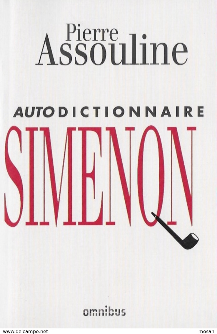 Simenon. Autodictionnaire. Pierre Assouline. - Simenon