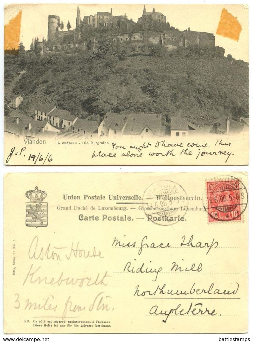 Luxembourg 1906 Postcard Vianden - Le Chateau - Die Burgruine, To Riding Hill England - Vianden