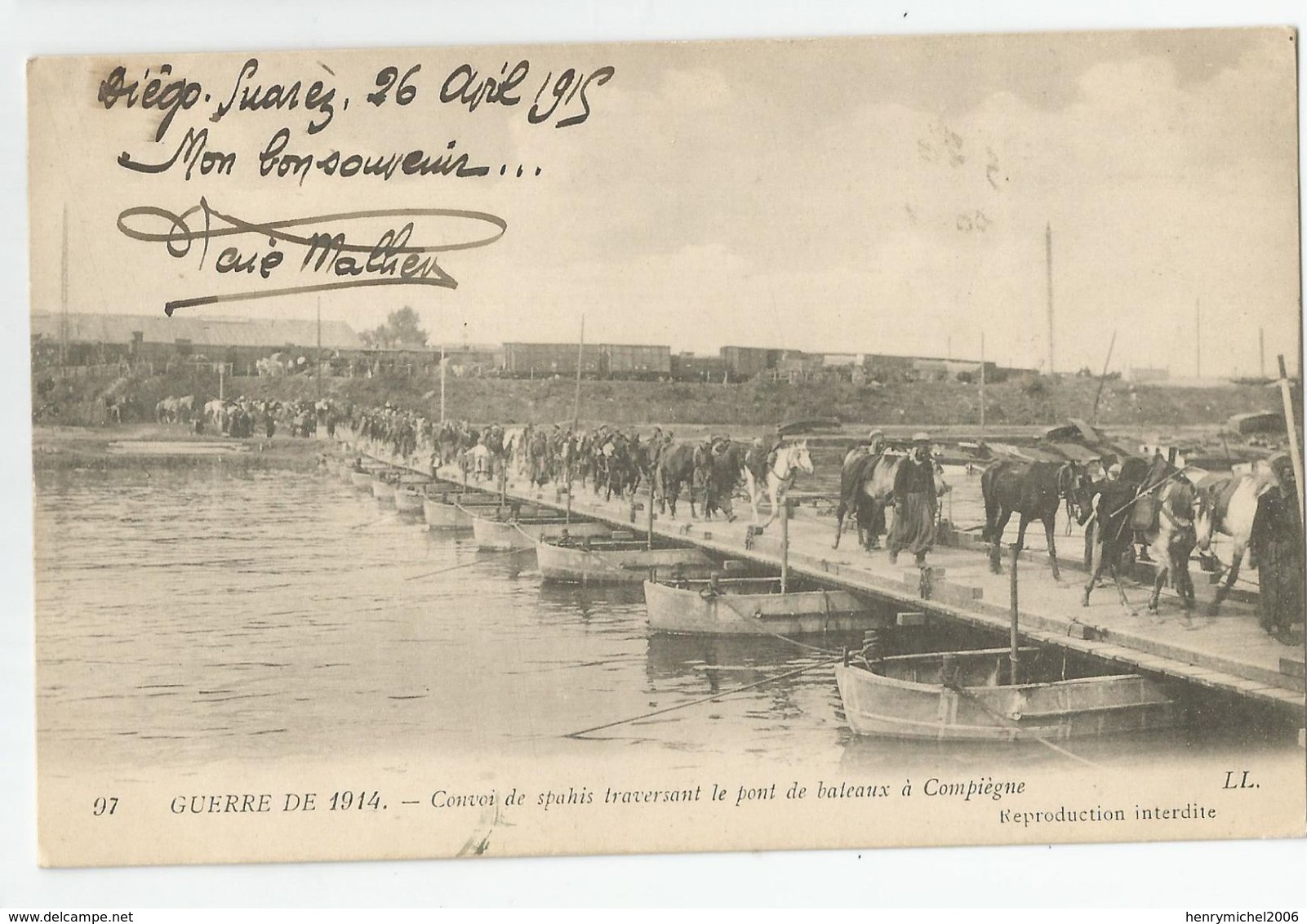 Oise - 60 - Compiègne - Convoi De Saphis Traversant Le Pont De Bateaux Guerre De 1914 écrite De Diego Suarez 1915 - Compiegne