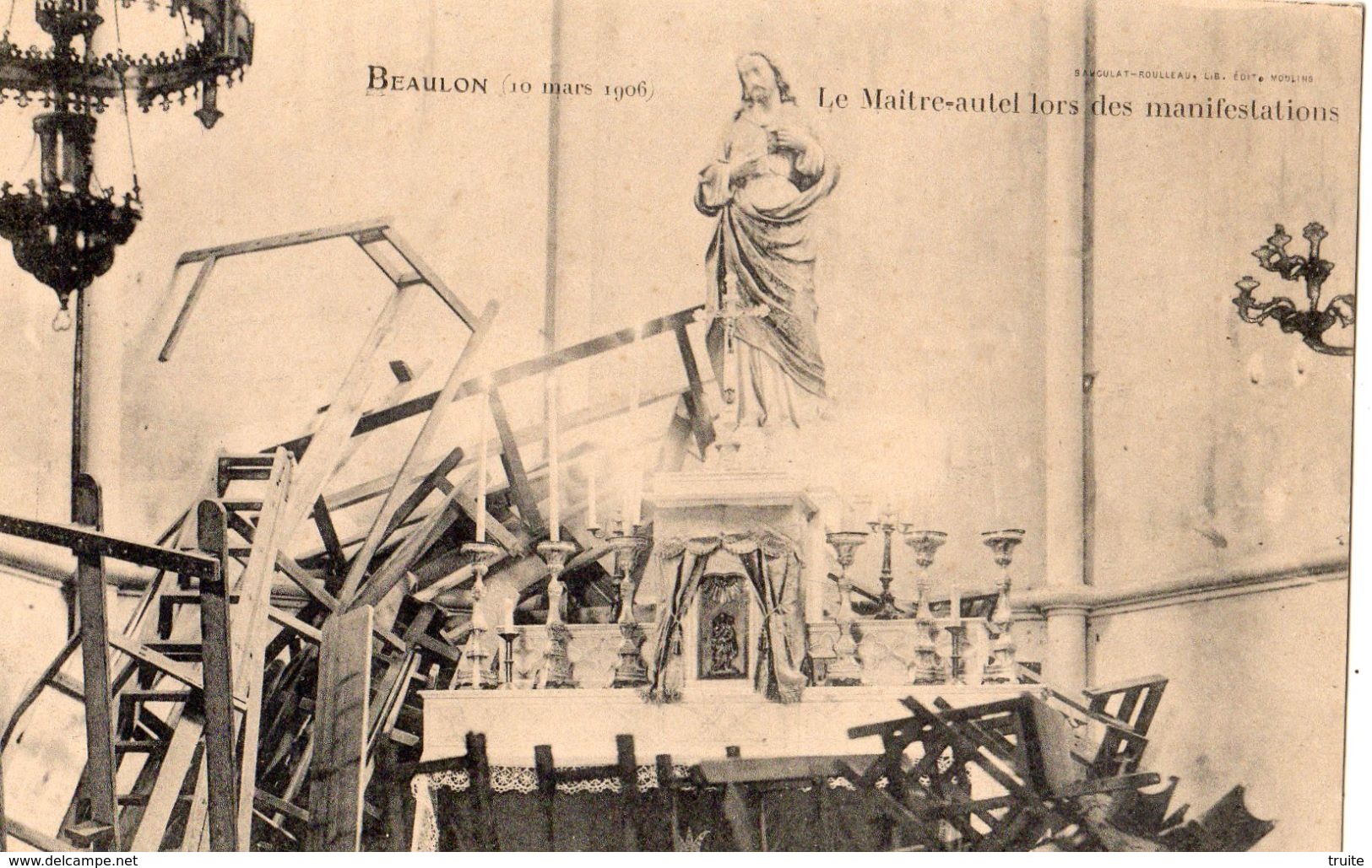 BEAULON (10 MARS 1906) LE MAITRE-AUTEL LORS DES MANIFESTATIONS - Andere & Zonder Classificatie