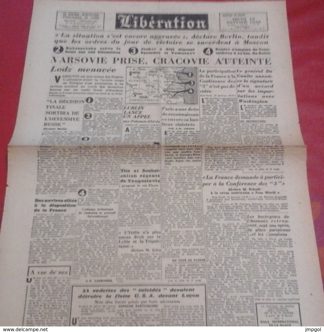 Journal Libération 18 Janvier 1945 Russes Prennent Varsovie Cracovie Atteinte Lodz Menacée, Général De Gaulle - Andere & Zonder Classificatie