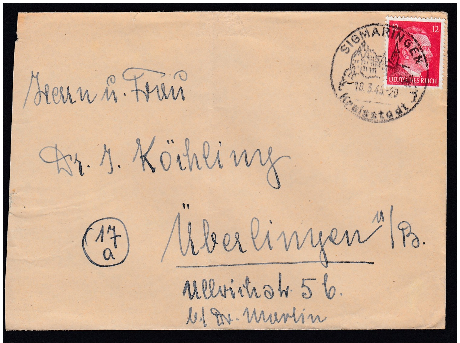 DR Sehr Später Brief 18.03.1945 Sonderstempel Sigmaringen Nach Überlingen K1442 - Briefe U. Dokumente