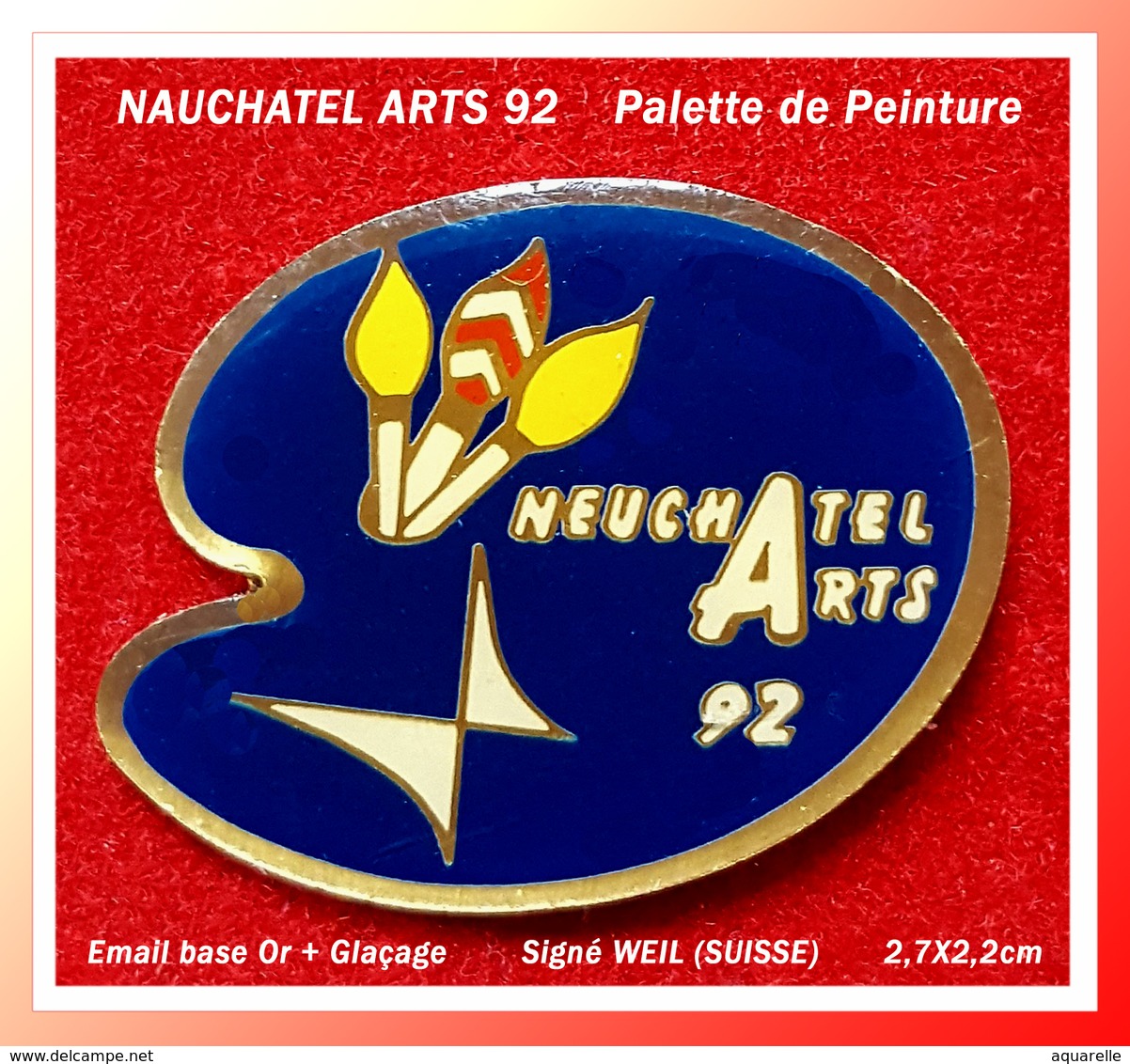 SUPER PIN'S NEUCHATEL ARTS 92 : Belle Palette De Peinture, Origine SUISSE, émail Base Or + Glaçage, 2,7X2,2cm - Associations