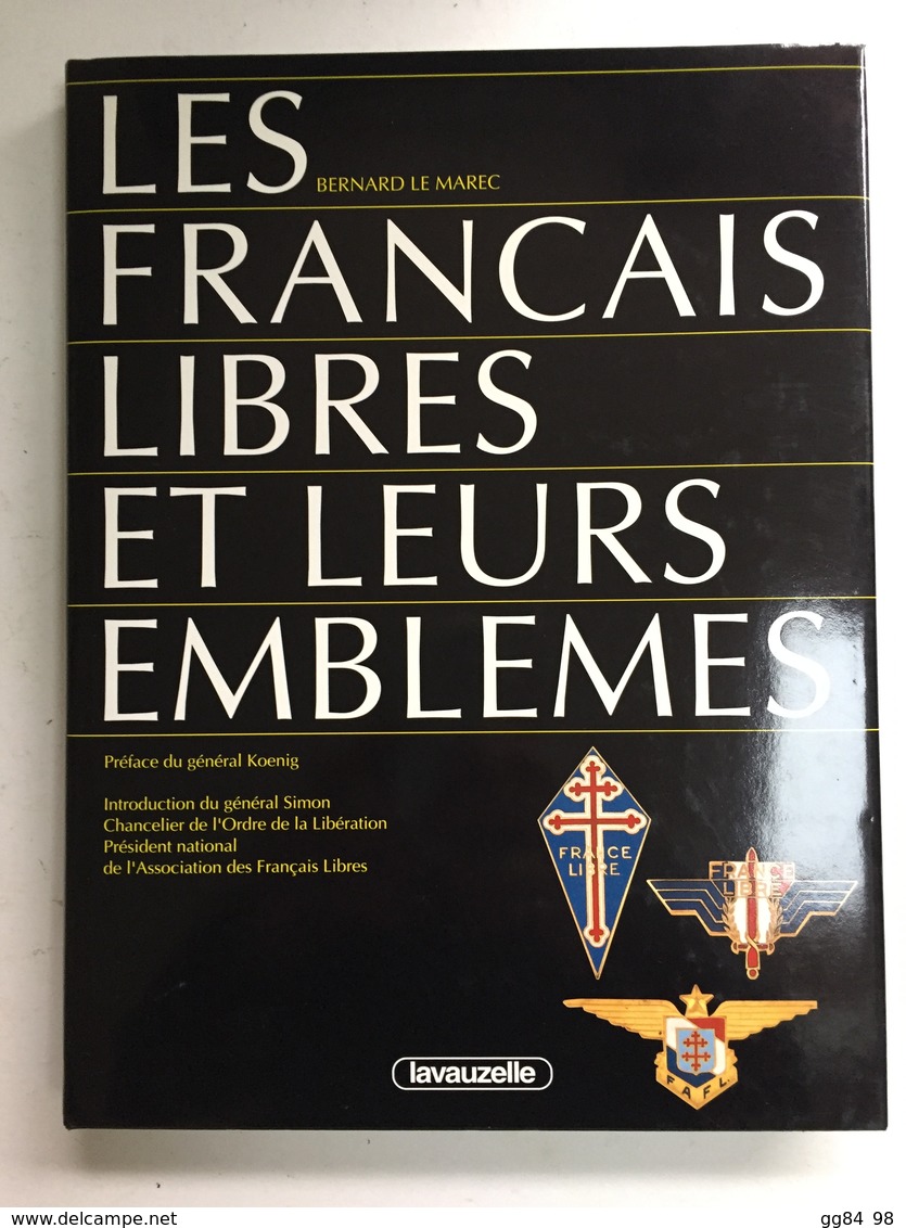 A 74 X - Les Français Libres Et Leurs Emblèmes. - Armes Blanches