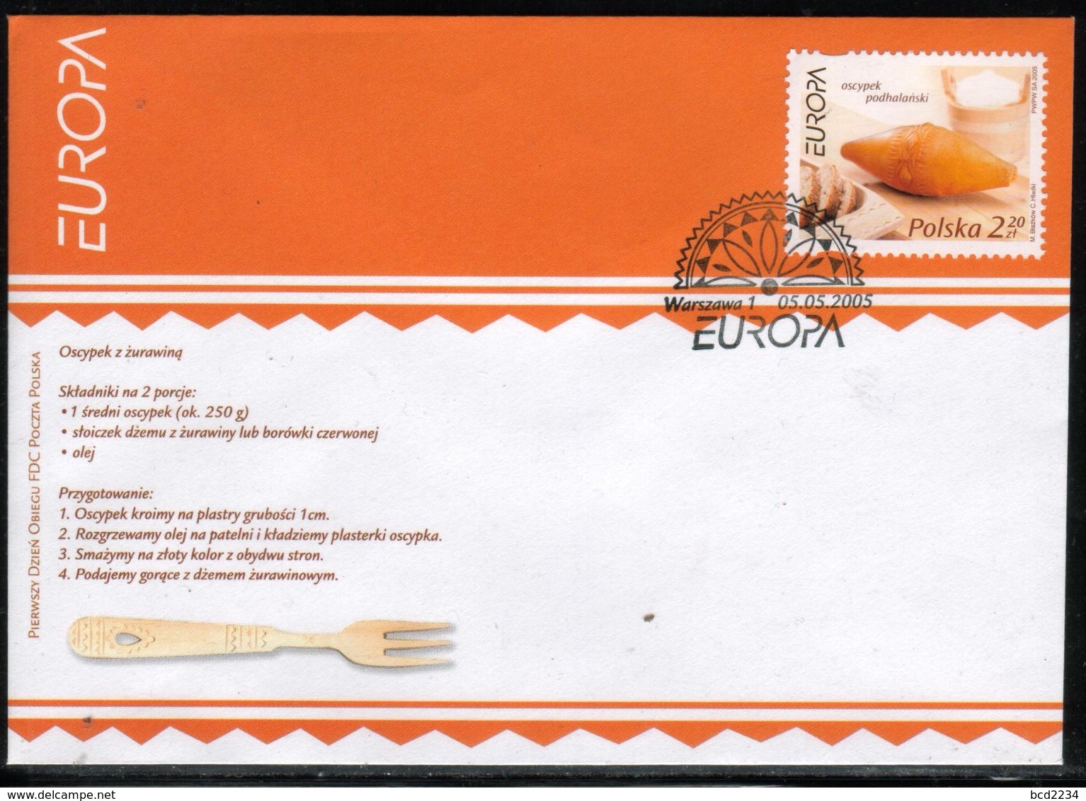 POLAND FDC 2005 EUROPA CEPT GASTRONOMY OSCYPEK REGIONAL CHEESE & RECIPE WITH CRANBERRIES BREAD FOLK ART CANCEL CULTURE - Hotel- & Gaststättengewerbe