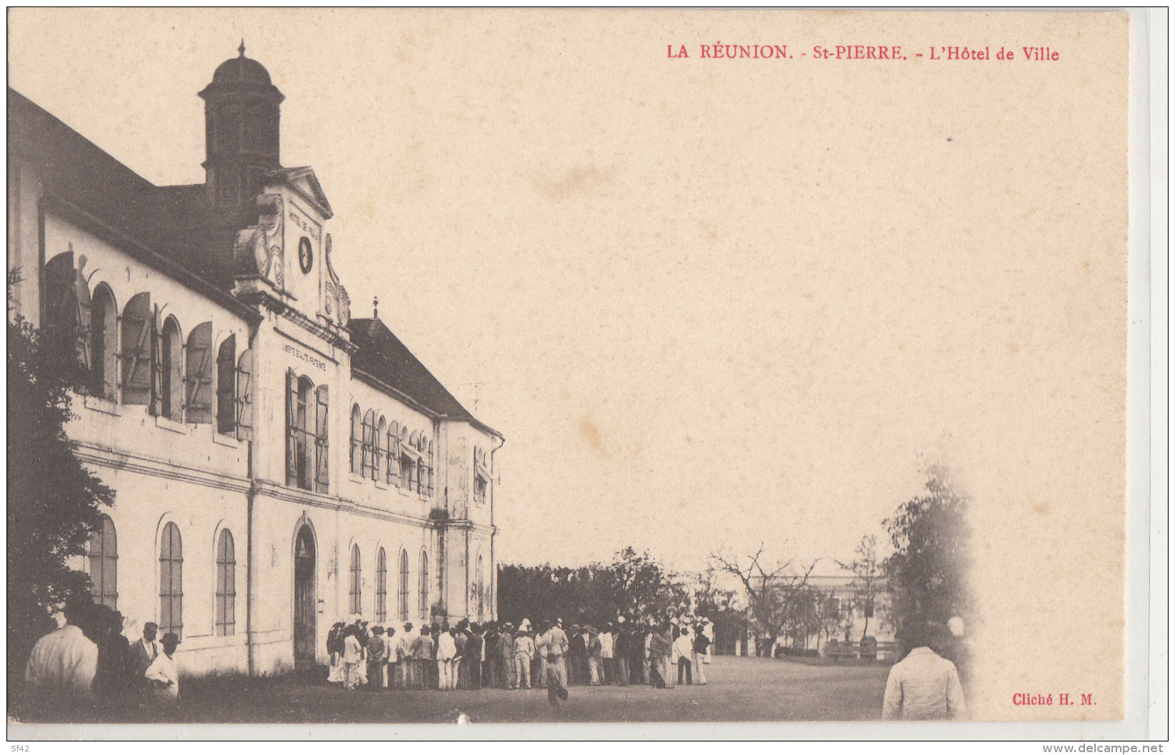 LA REUNION      SAINT PIERRE         HOTEL DE VILLE   .PIONNIERE - Saint Pierre