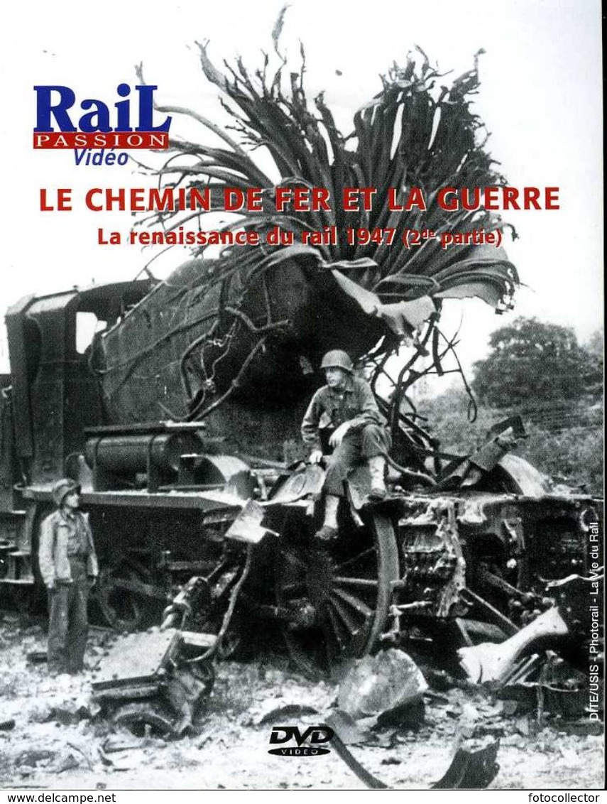Train : Le Chemin De Fer Et La Guerre : La Renaissance Du Rail 1947 (2ème Partie) - Documentaires