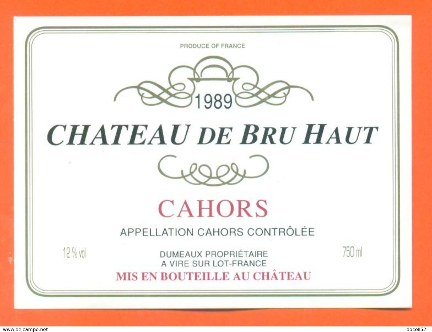 étiquette Vin De Cahors Chateau De Bru Haut 1989 Dumeaux à Vire Sur Lot - 75 Cl - Cahors