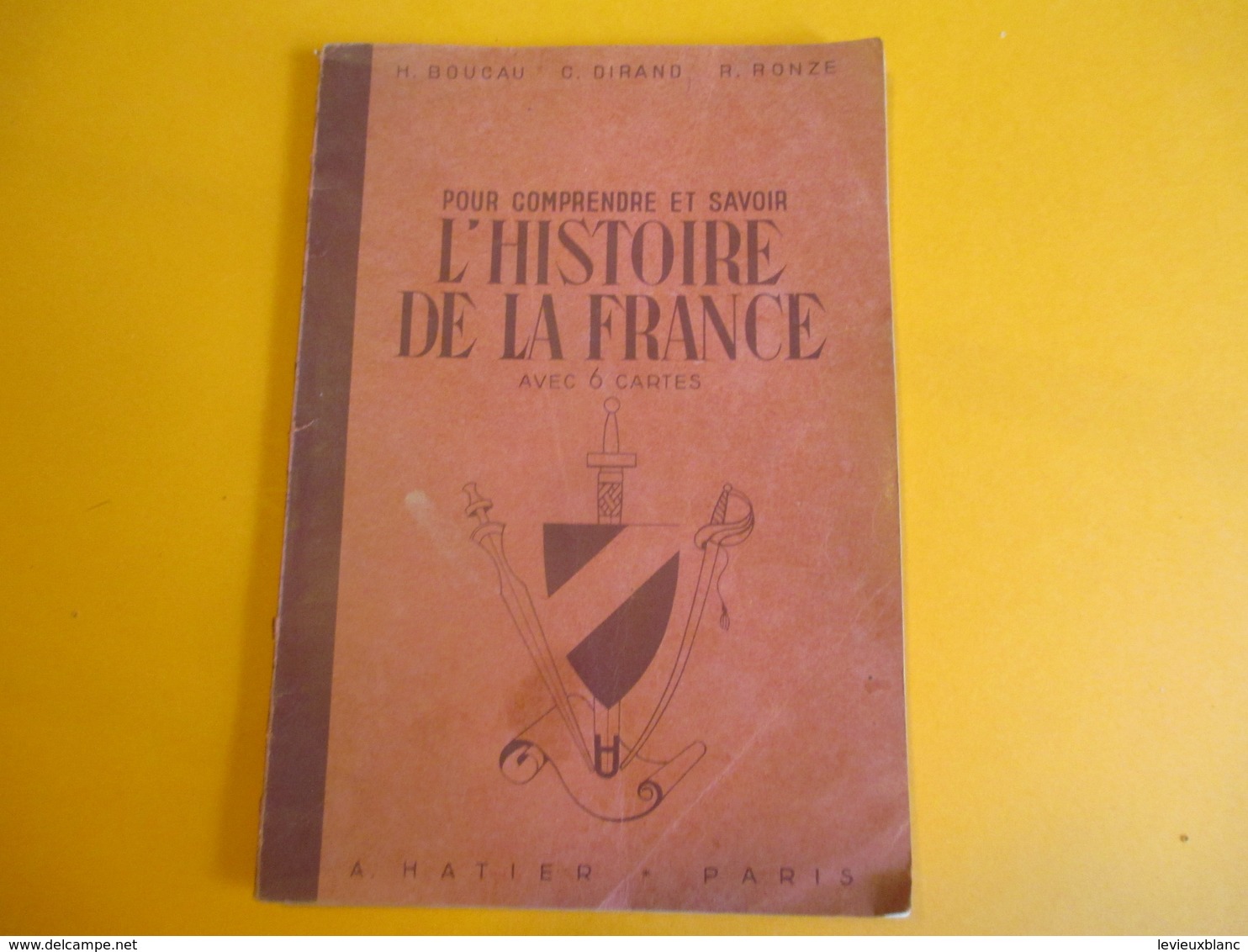 Livret Patriotique/"Pour Comprendre Et Savoir L'Histoire De La France/Boucau-Dirand/Hatier/Paris/Occupation/1942  LIV141 - Programma's