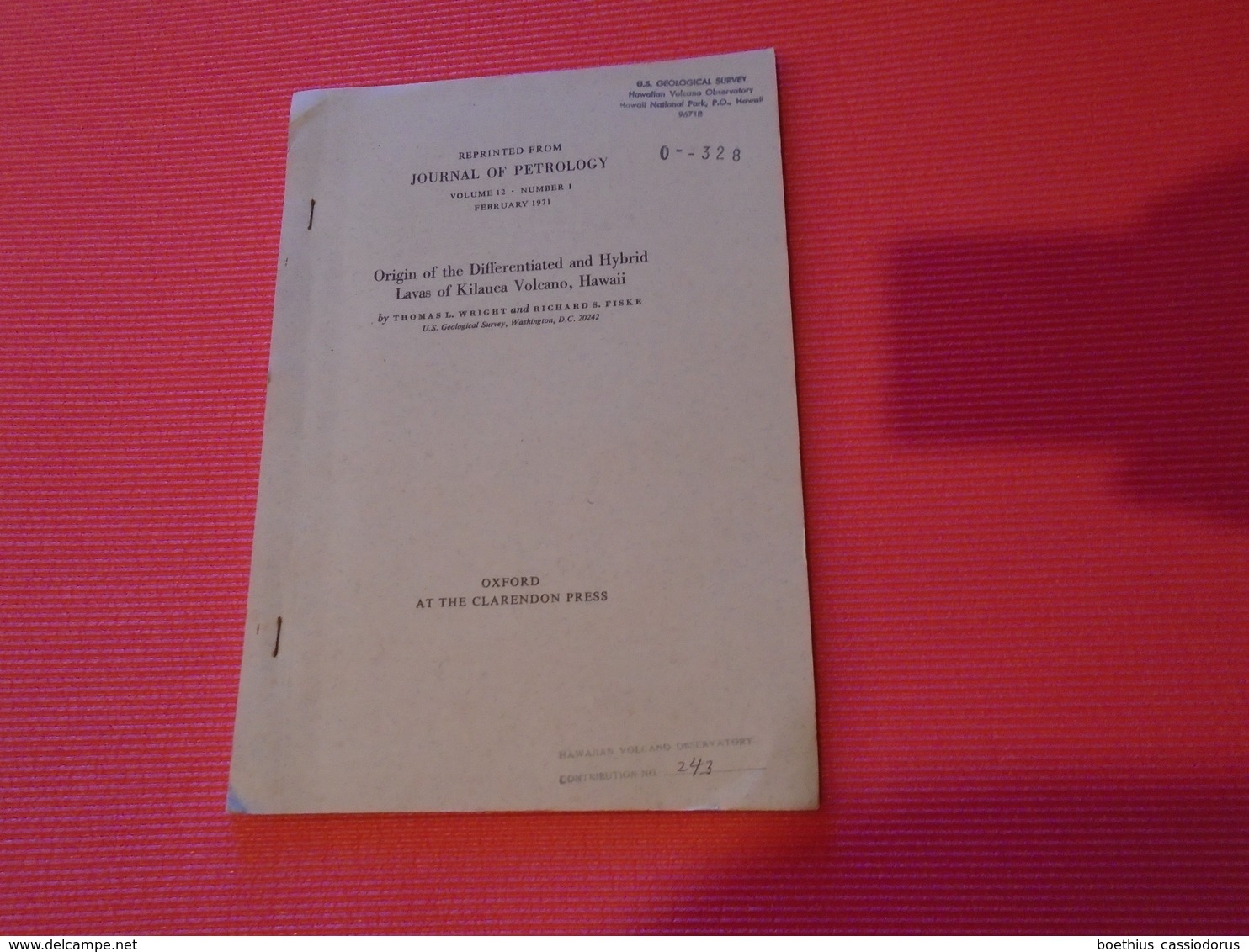 PETROLOGIE : Origin Of The Differentiated And Hybrid Lavas Of Kilauea Volcano, Hawaii 1971 By WRIGHT & FISKE - Geowissenschaften