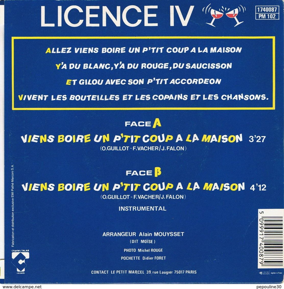 ** LICENCE IV ** Face (A) Viens Boire Un P'Tit Coup à La Maison ** Face (B) A - INSTUMENTAL. VO ** 1986 ** - Cómica