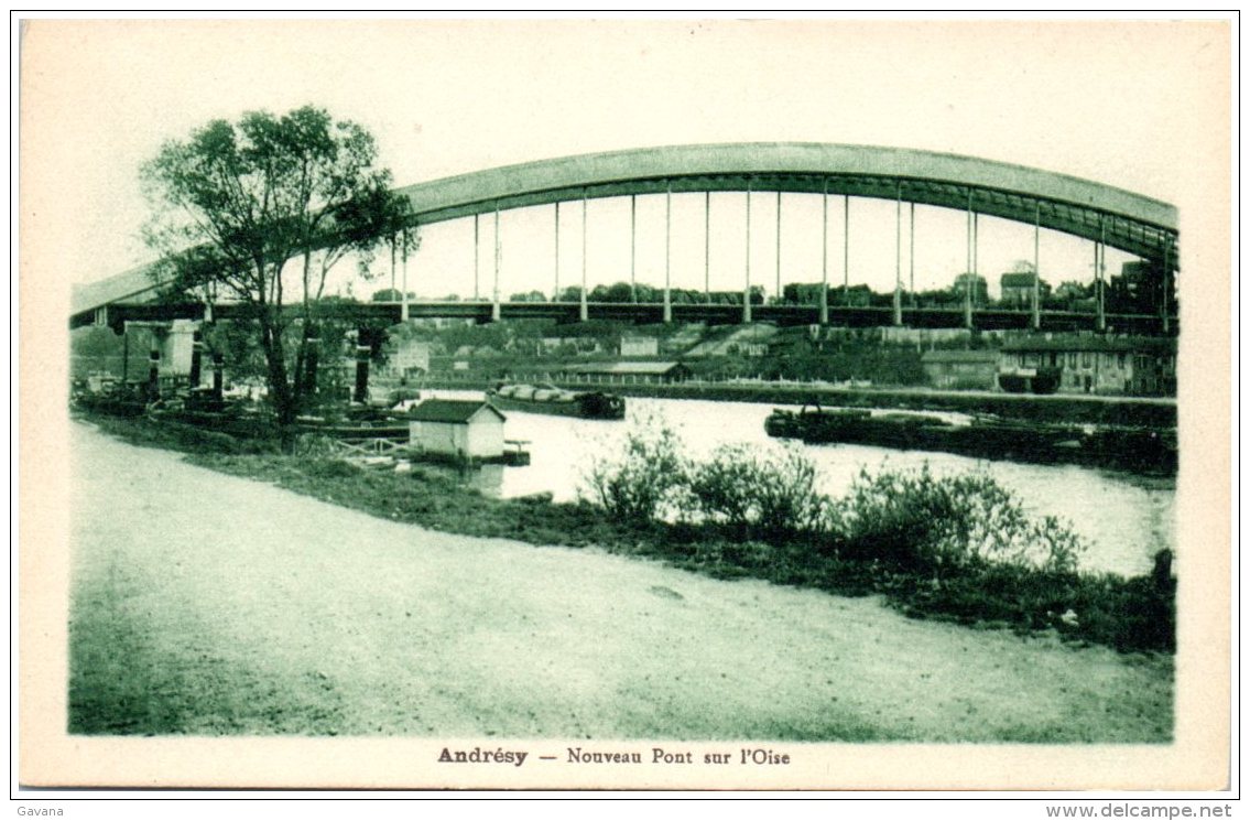 78 ANDRESY - Nouveau Pont Sur L'Oise - Andresy