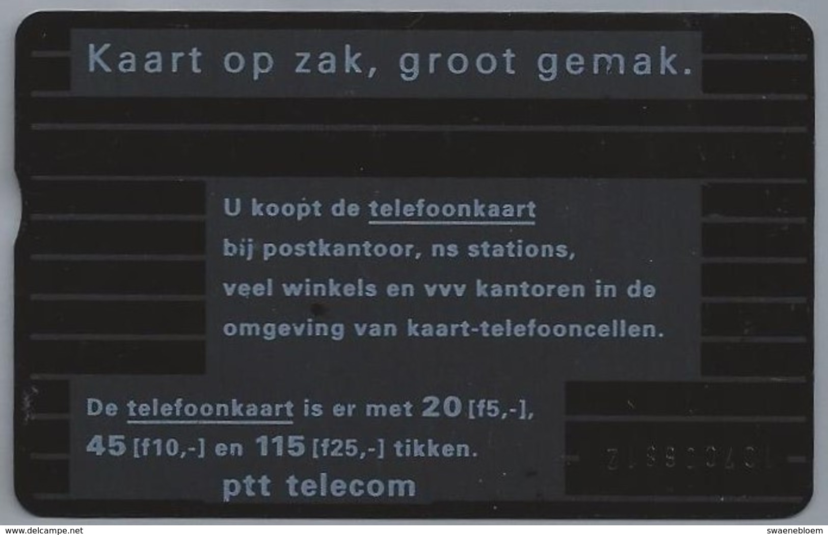 NL.- Telefoonkaart. PTT Telecom. 4 Eenheden. Kaart Op Zak, Groot Gemak. 107C - Telecom